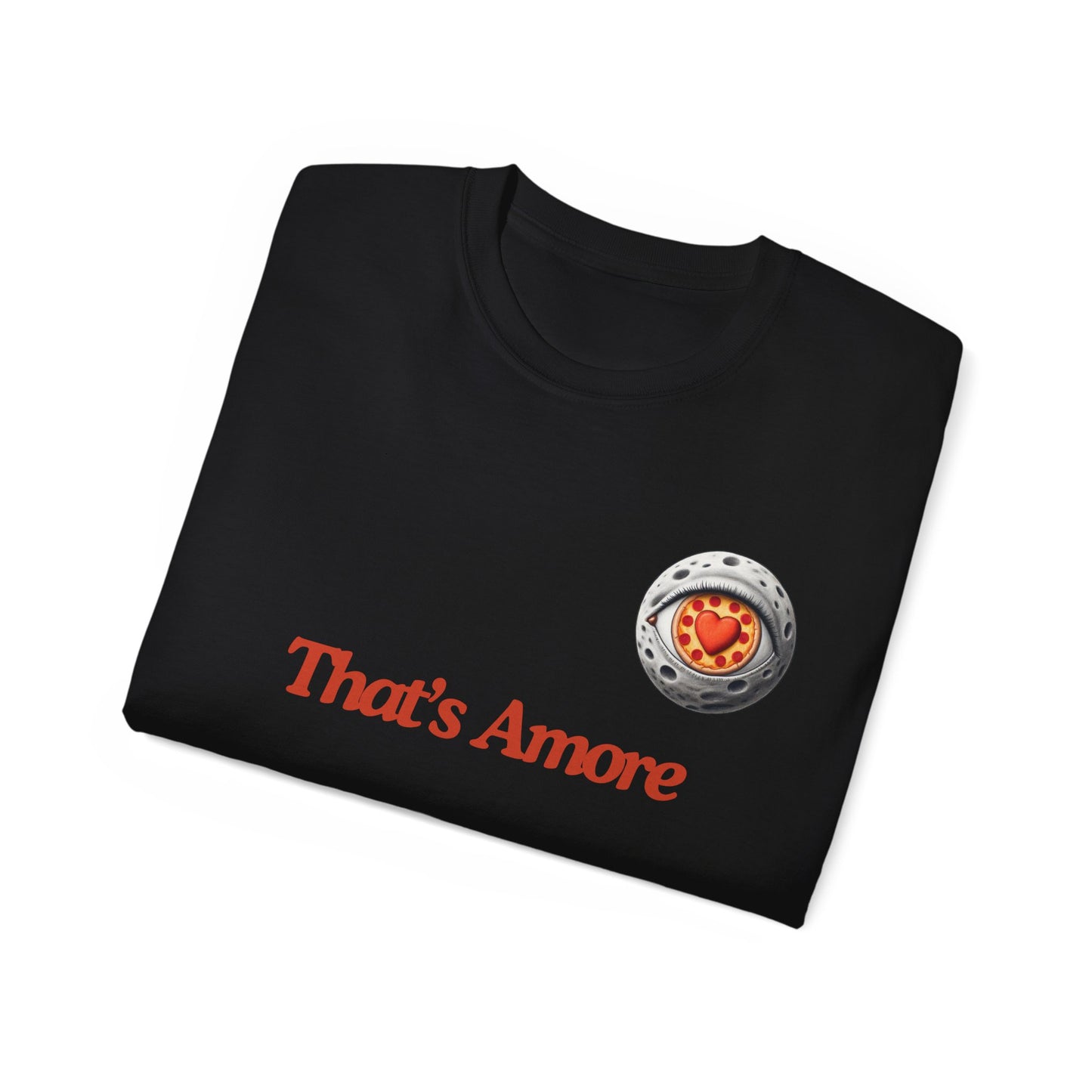 Folded That's Amore funny pizza shirt showing partial moon with heart shaped eye design, black colour version