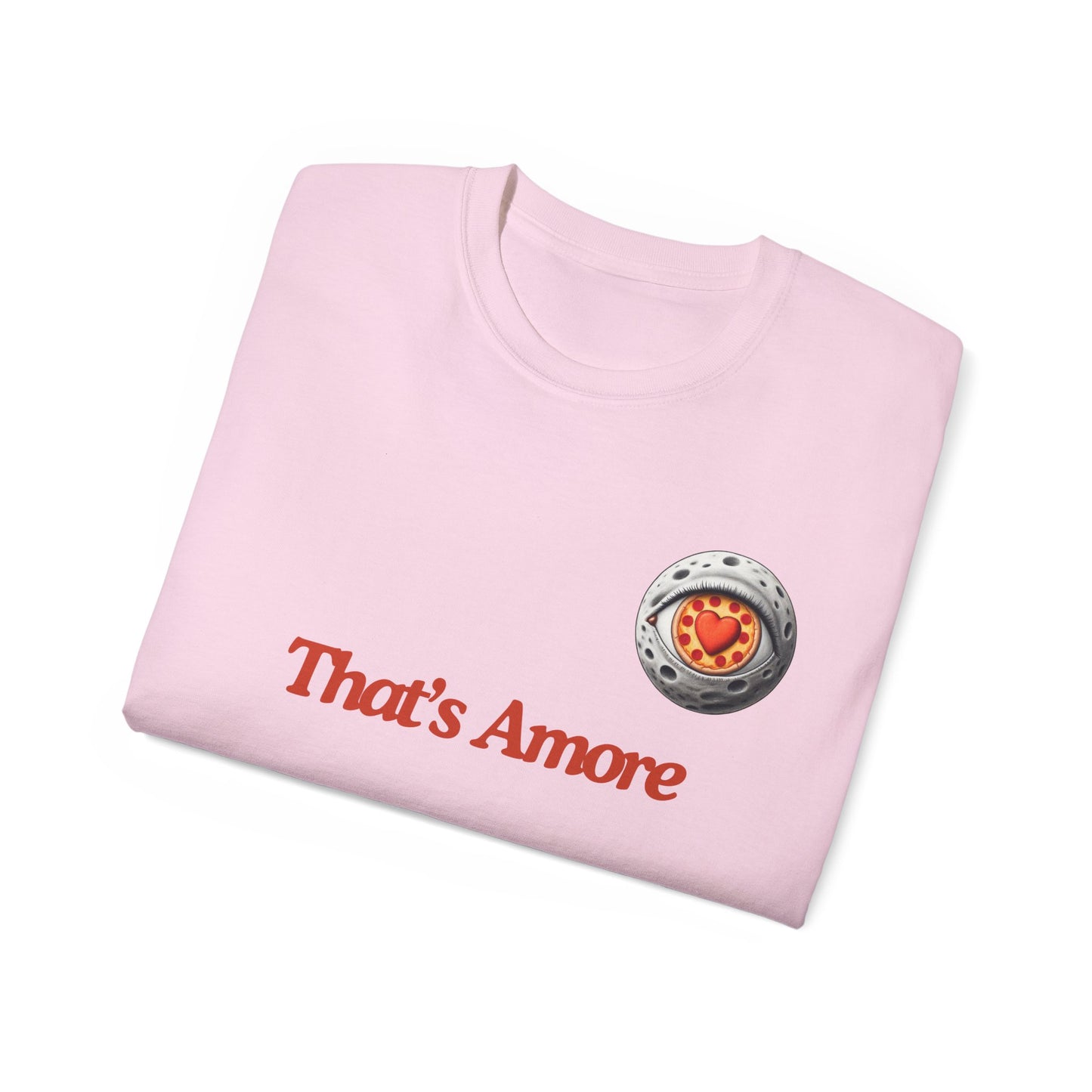Folded That's Amore funny pizza shirt showing partial moon with heart shaped eye design, pink colour version