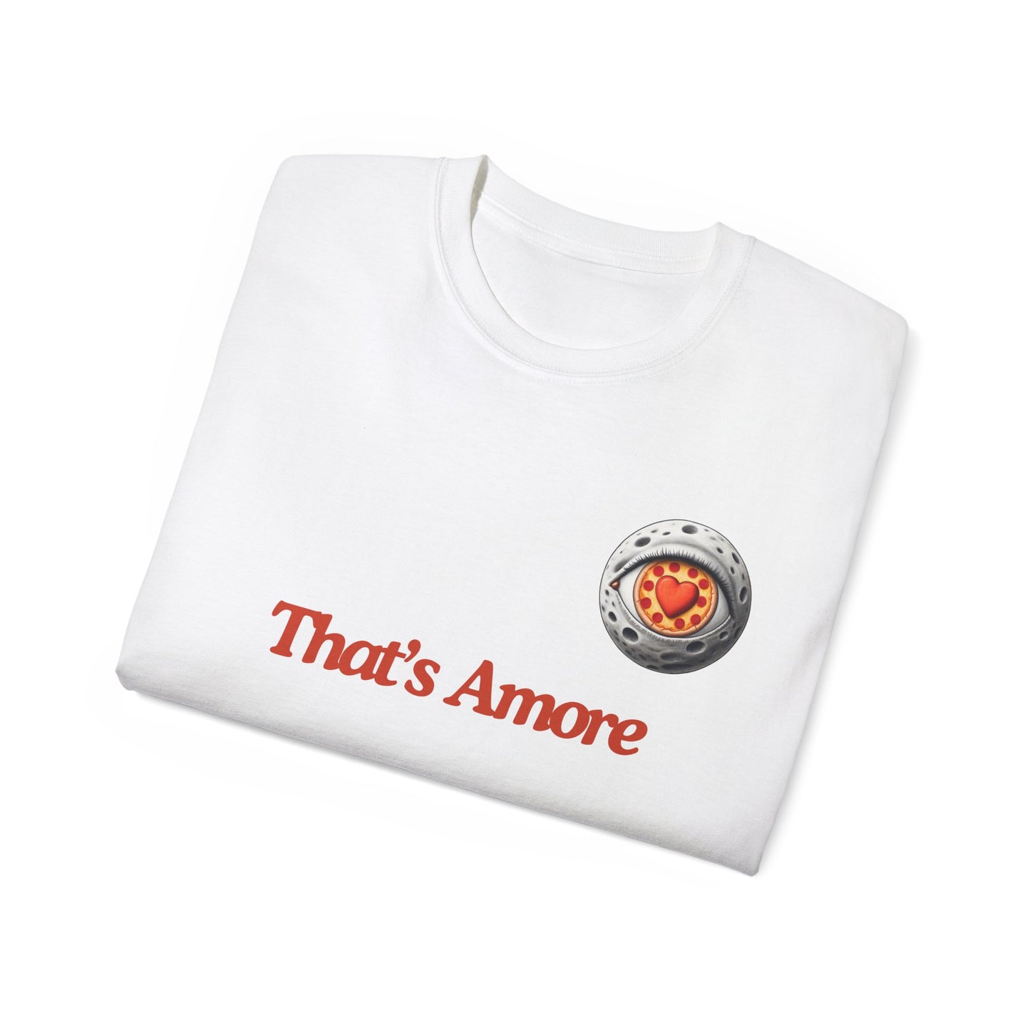 Folded That's Amore funny pizza shirt showing partial moon with heart shaped eye design
