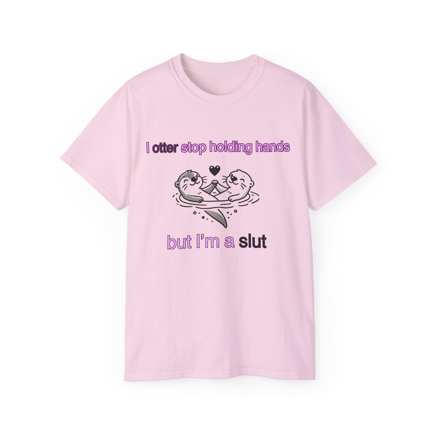 Why I Otter T-shirt with two otters holding hands – full graphic view, pink colour version