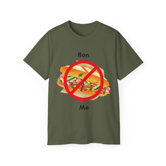 Ban Me T-shirt featuring bánh mì sandwich with cancel sign – full design view, green colour version