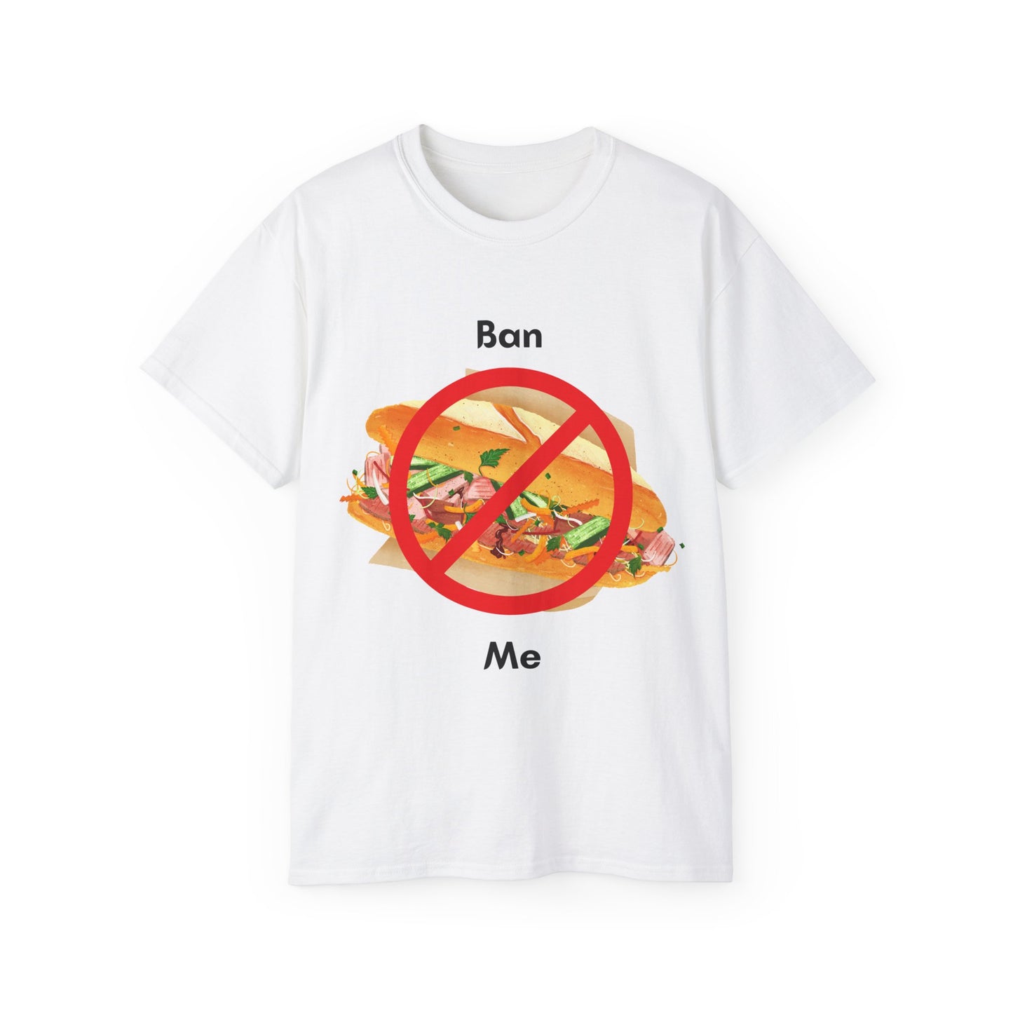 Ban Me T-shirt featuring bánh mì sandwich with cancel sign – full design view