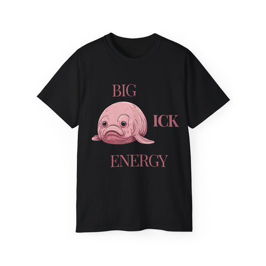 Black T-shirt with “Big Ick Energy” text and weird creature – front view