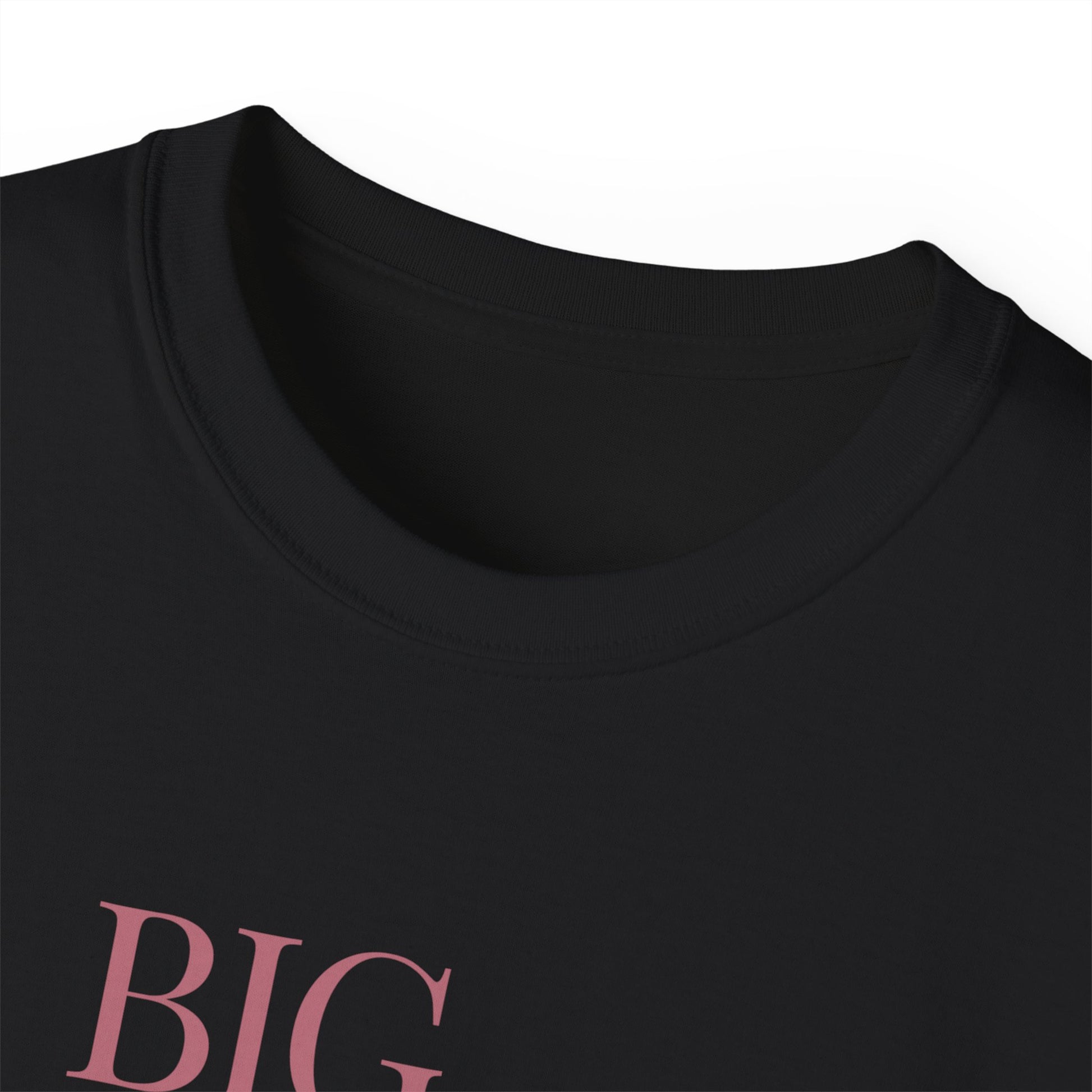 Close-up of collar on Big Ick Energy T-shirt – soft cotton detail