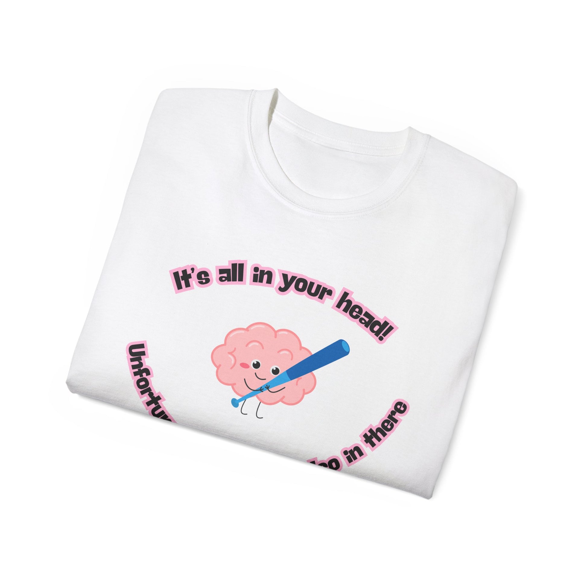 Folded It’s All in Your Head T-shirt partially showing brain illustration and darkly funny caption