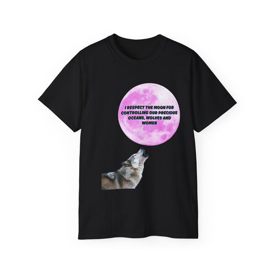 Front view of Respect Our Moons T-shirt featuring wolf howling at a powerful, all-seeing moon representing tides, instincts, and feminine energy
