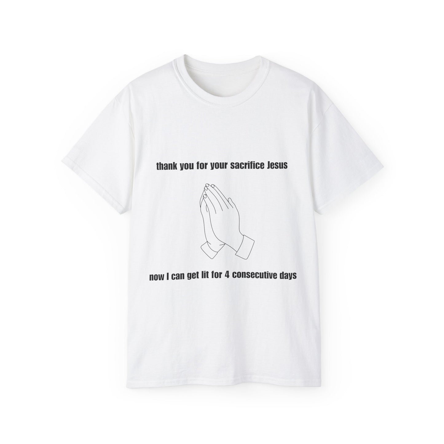 Thank You Jesus funny Easter T-shirt with praying hands and long weekend joke – front view