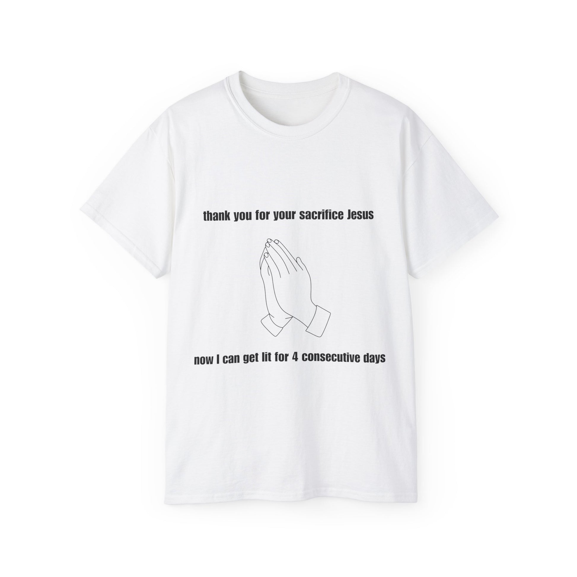 Thank You Jesus funny Easter T-shirt with praying hands and long weekend joke – front view