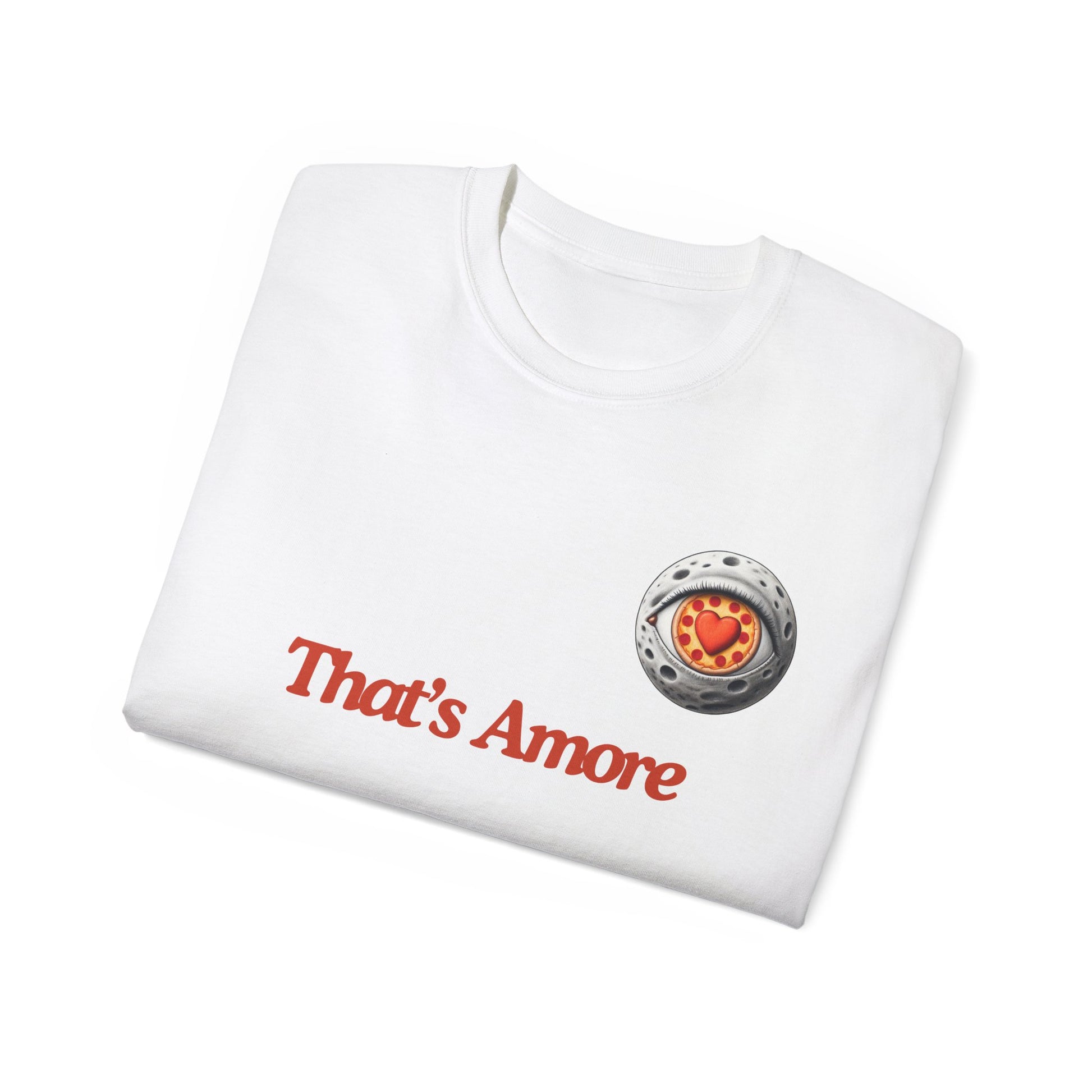 Folded That's Amore funny pizza shirt showing partial moon with heart shaped eye design